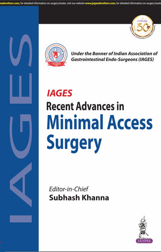 IAGES Recent Advances in Minimal Access Surgery