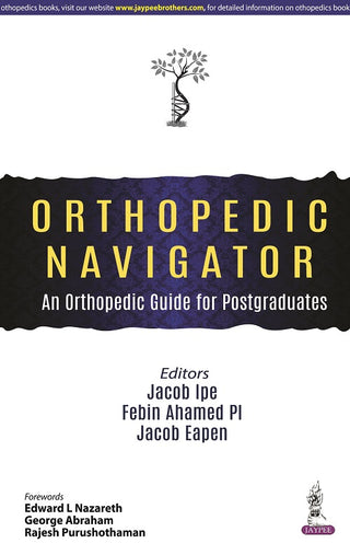 Orthopedic Navigator: An Orthopedic Guide for Postgraduates