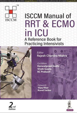 ISCCM Manual of RRT and ECMO in ICU: A Reference Book for Practicing Intensivists