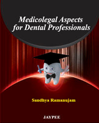 Medico Legal Aspects for the Dental Professional