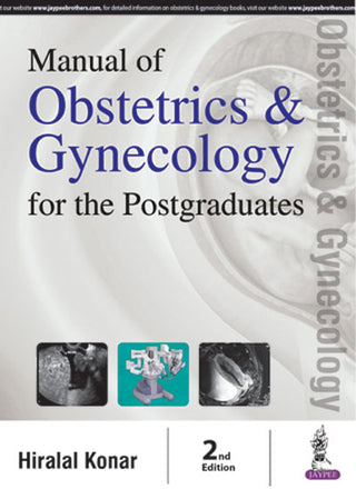 Manual of Obstetrics and Gynecology for the Postgraduates (Previously known as Master Pass in Obstetrics and Gynaecology)