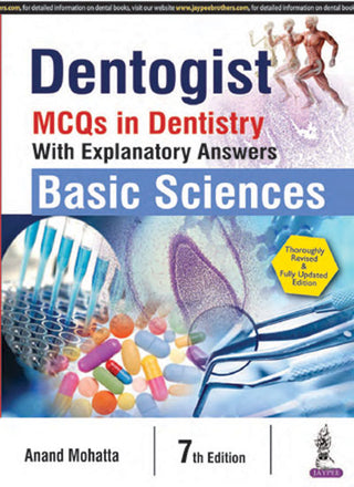 Dentogist: MCQs in Dentistry—Basic Sciences (With Explanatory Answers)