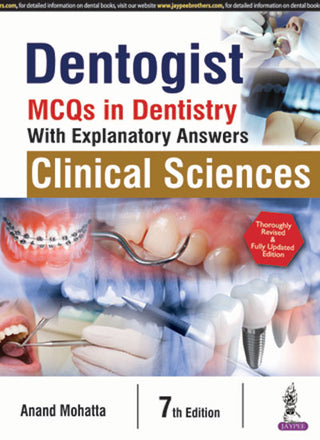 Dentogist: MCQs in Dentistry—Clinical Sciences (With Explanatory Answers)