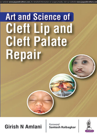 Art and Science of Cleft Lip and Cleft Palate Repair