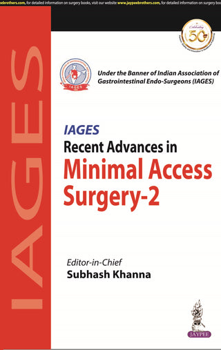 IAGES Recent Advances in Minimal Access Surgery - 2