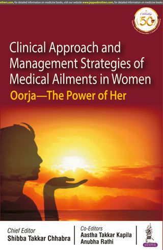 Clinical Approach and Management Strategies of Medical Ailments in Women: Oorja- The Power of Her