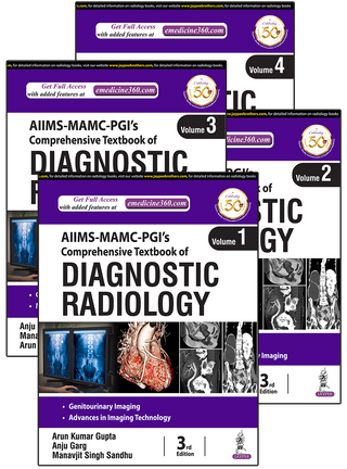 AIIMS-MAMC-PGI’s Comprehensive Textbook of Diagnostic Radiology (4 Volumes)