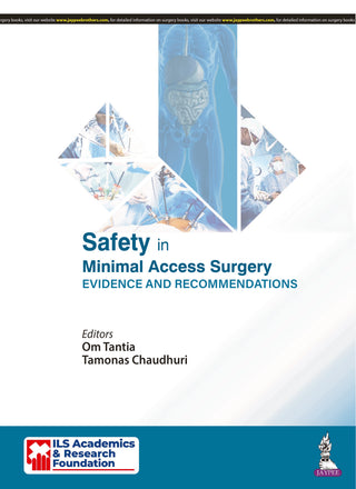 Safety in Minimal Access Surgery Evidence and Recommendations