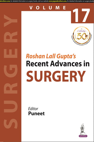 Roshan Lall Gupta’s Recent Advances in Surgery (Volume 17)