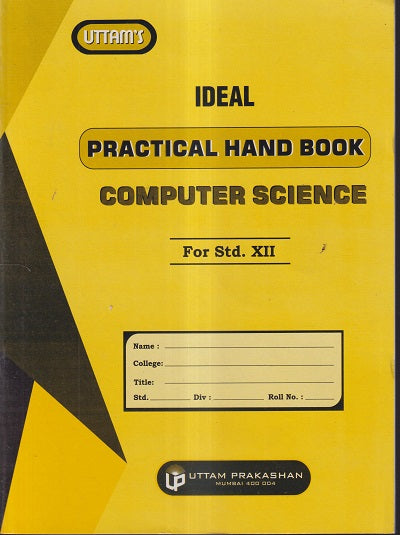 COMPUTER SCIENCE – IDEAL PRACTICAL HAND BOOK – Class 12th – BookStation