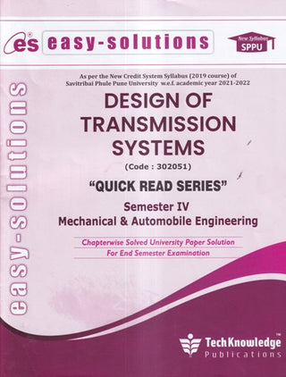 EASY-SOLUTIONS DESIGN OF TRANSMISSION SYSTEMS (MECH/AUTO ENGG. SEM 4) SPPU