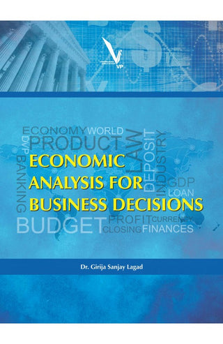 ECONOMIC ANALYSIS FOR BUSINESS DECISIONS