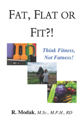 Fat, Flat Or Fit?! Think Fitness Not Fatness!