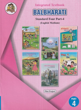 INTEGRATED TEXTBOOK BALBHARATI Std. FOUR / Std. 4 (English Medium) (Pilot Project) Part- 4 | Maharashtra State Board