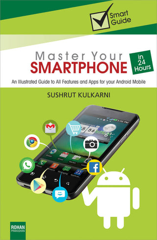 Master your Smartphone in 24 Hours