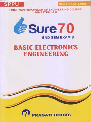 BASIC ELECTRONICS ENGINEERING (SURE 70 END SEM EXAM’S)