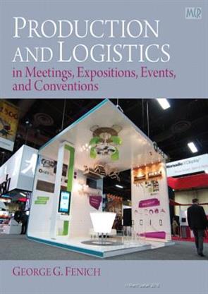Production and Logistics in Meeting, Expositions, Events and
Conventions,1e
