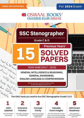 SSC Stenographer Grade C & D | 15 Year's Solved Papers | 2017 - 2023 | General Intelligence | General Awareness | Reasoning | For 2024 Exam