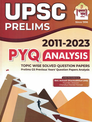 UPSC PRELIMS PYQ ANALYSIS 2011-2023 TOPIC WISE SOLVDE QUESTION PAPERS