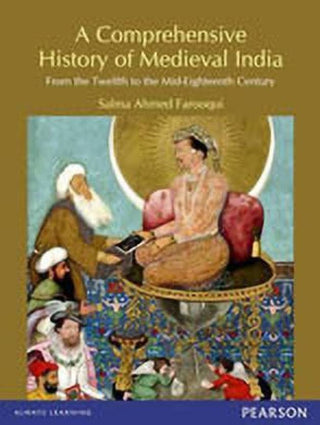A Comprehensive History of Medieval India: From Twelfth to the Mid-
Eighteenth Century