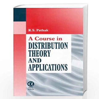 Course in Distribution Theory and Applications, A