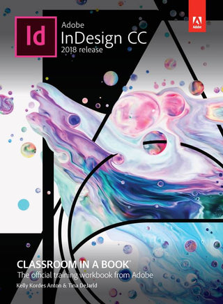 Adobe InDesign CC Classroom in a Book (2018 release), 1e