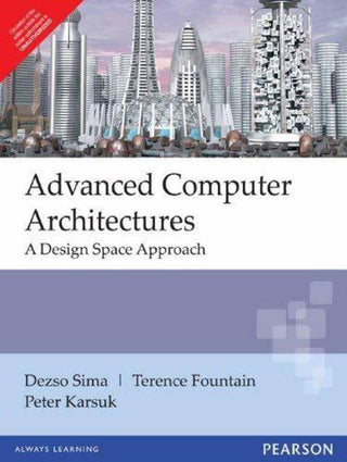 Advanced Computer Architectures: A Design Space Approach
