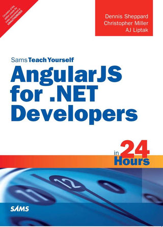 AngularJS for .NET Developers in 24 Hours, 1/e