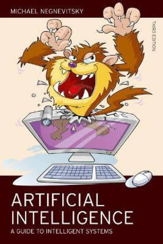 Artificial Intelligence: A Guide to Intelligent Systems, 3e