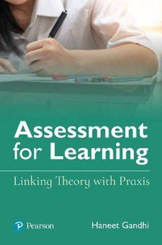 Assessment for Learning: Linking Theory with Praxis