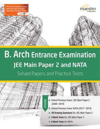 Wiley's B. Arch Entrance Examination JEE Main Paper 2 and NATA: Solved Papers and Practice Tests