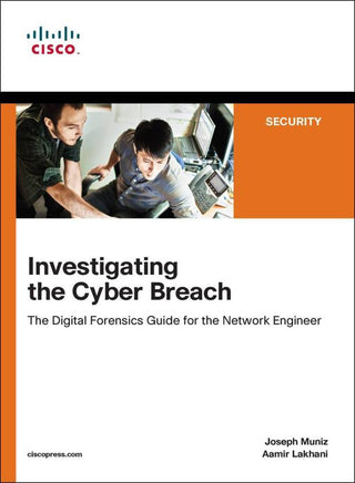 Investigating the Cyber Breach, 1/e