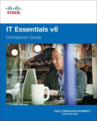 IT Essentials Companion Guide v6, 6e