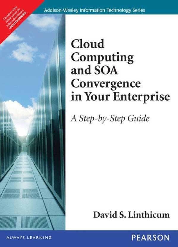 Cloud Computing And SOA Convergence In Your Enterprise – BookStation