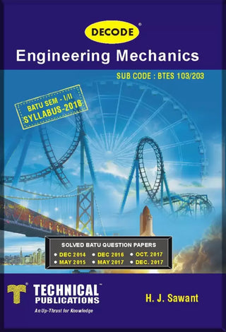 DECODE-Engineering Mechanics for BATU (SEM-I/II FE COMMON COURSE-2018)