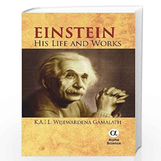 EINSTEIN: His Life and Works