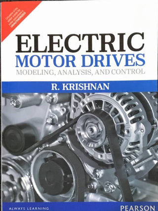 Electric Motor Drives: Modeling, Analysis, and Control