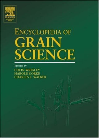 Encyclopedia of Grain Science, Three-Volume Set