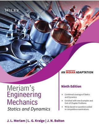 Engineering Mechanics Statics and Dynamics, 9ed, An Indian Adaptation