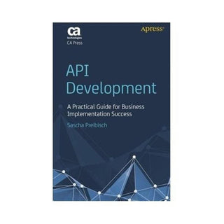 API Development: A Practical Guide for Business Implementation Success