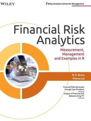 Financial Risk Analytics: Measurement, Management and Examples in R