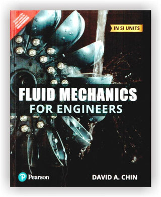 Fluid Mechanics for Engineers, 1e in SI Units
