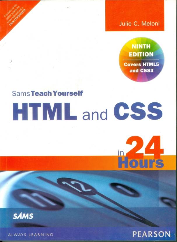 HTML and CSS in 24 Hours, Sams Teach Yourself (Updated for HTML5 and C ...