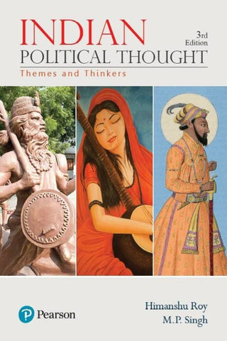 Indian Political Thought: Themes and Thinkers, 3e
