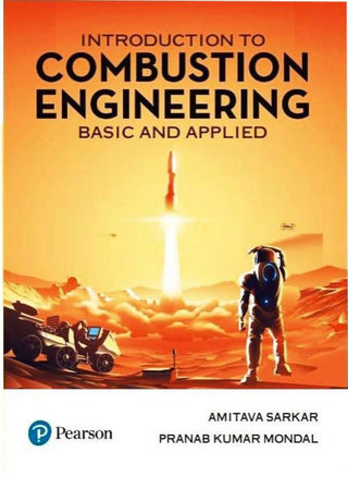Introduction to Combustion Engineering:Basic & Applied