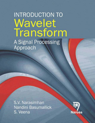 Introduction to Wavelet Transform: A Signal Processing Approach