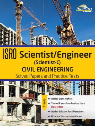 Wiley's ISRO Scientist/Engineer (Scientist-C) Civil Engineering Solved Papers and Practice Tests (2013 - 2020)