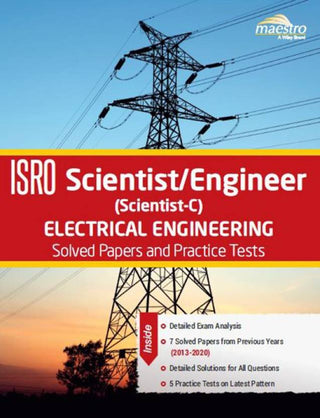 Wiley's ISRO Scientist/Engineer (Scientist-C) Electrical Engineering Solved Papers and Practice Tests (2013-2020)