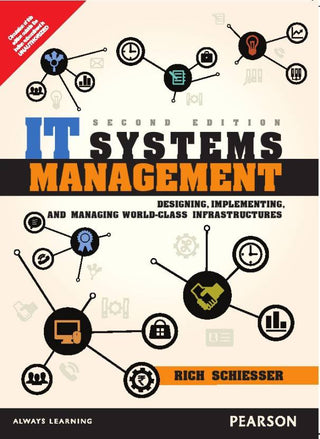 IT Systems Management: Designing, Implementing, and Managing World-Class Infrastructures 2e