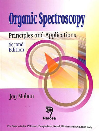 Organic Spectroscopy: Principles and Applications, 2/e